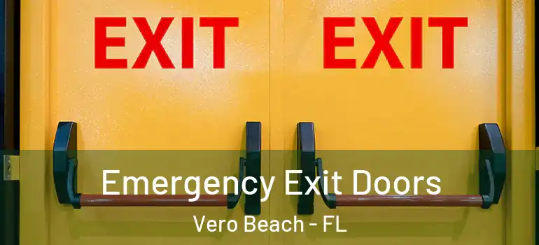 Emergency Exit Doors Vero Beach - FL