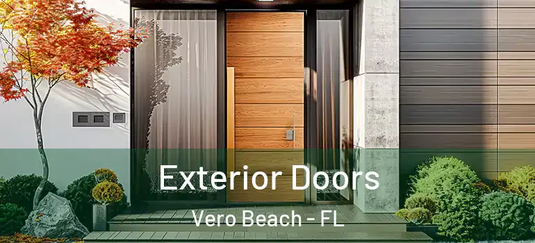 Exterior Doors Vero Beach - FL