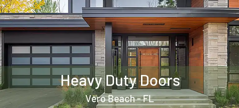 Heavy Duty Doors Vero Beach - FL