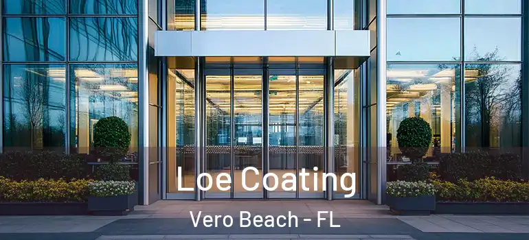 Loe Coating Vero Beach - FL