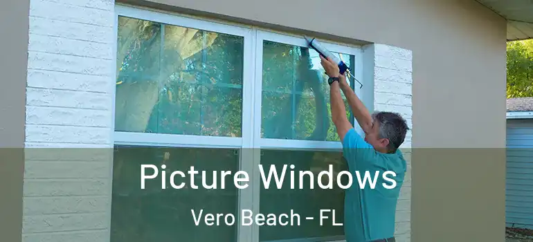 Picture Windows Vero Beach - FL