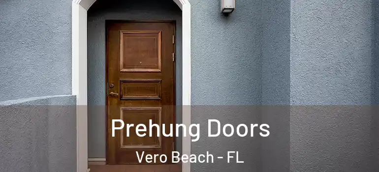  Prehung Doors Vero Beach - FL