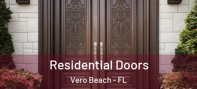 Residential Doors Vero Beach - FL