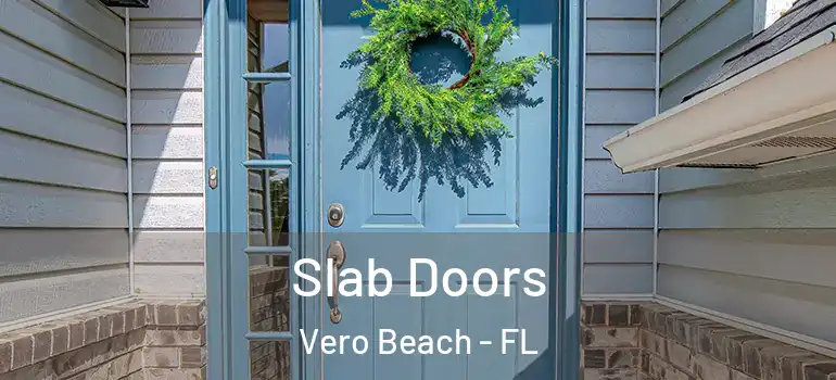  Slab Doors Vero Beach - FL